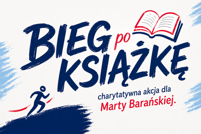 Bieg po książkę akcja charytatywna dla Marty Barańskiej